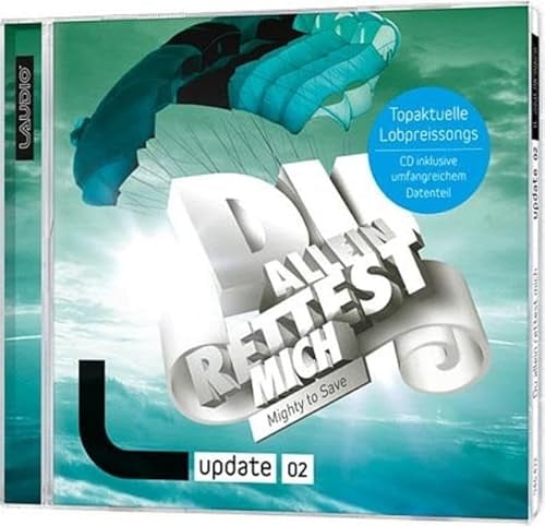 Laudio Update, 2: Du allein rettest mich: LAUDIO updae 02