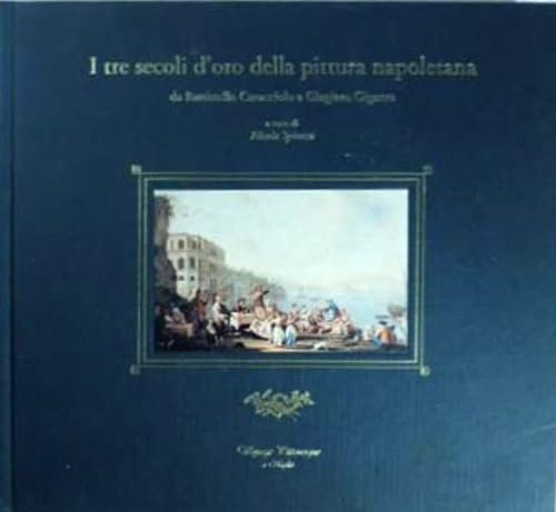 Tre secoli d'oro della pittura napoletana, da Battistello Caracciolo a Giacinto Gigante (I)