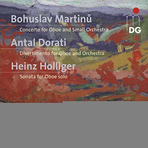 Martinu, Dorati & Holliger: Oboe Works
