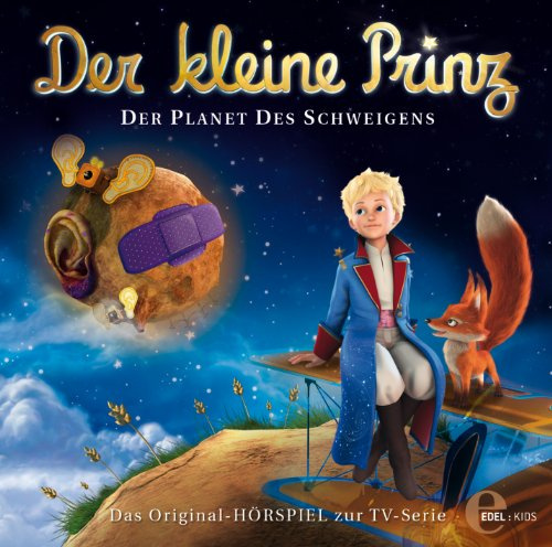 Der kleine Prinz - Der Planet des Schweigens - Das Original-Hörspiel zur TV-Serie, Folge 7
