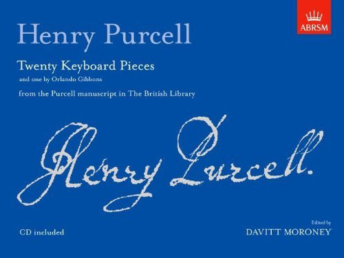 Twenty Keyboard Pieces and one by Orlando Gibbons (Signature Series (ABRSM)) by H. Purcell (Composer), Davitt Moroney (Editor) (3-Feb-2000) Sheet music