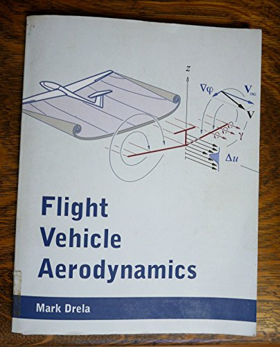 Flight Vehicle Aerodynamics by Drela, Mark (2014) Paperback