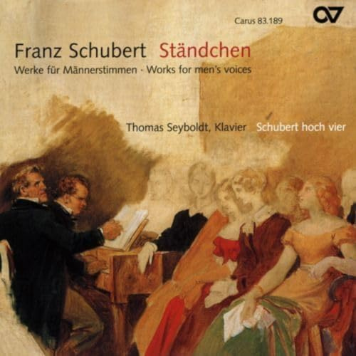 Schubert 'Works For Men's Voices': 'Gondelfahrer' D.809 And 'Fruhlingsgesang' D.740 Vocal Qu
