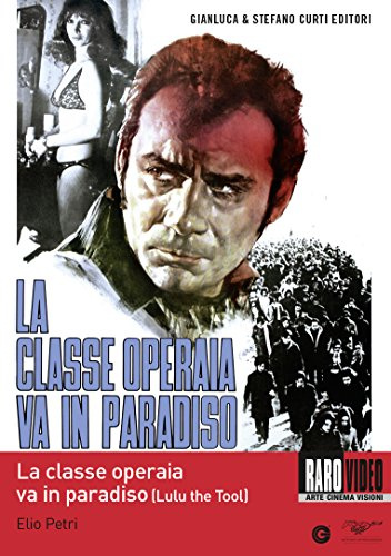 La Classe Operaia Va In Paradiso