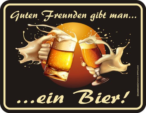 Beer - Guten Freunden Bier - Blech-Schild Blechschild mit Spruch, 4 Saugnäpfe - Grösse 17x22 cm