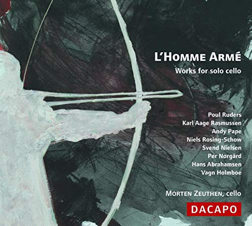 L'Homme Armé: Works for Solo Cello