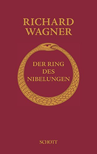 Der Ring des Nibelungen: Vollständiger Text mit Notentafeln der Leitmotive