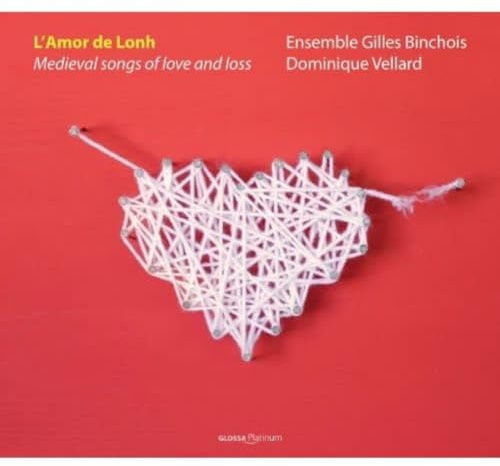 L'Amor de Lonh - Medieval Songs of Love and Loss