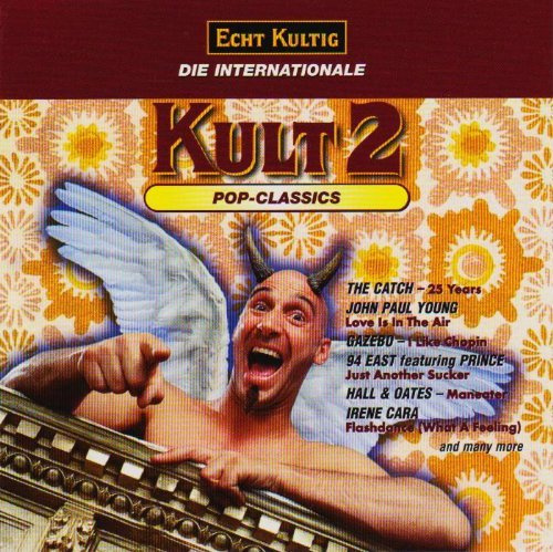 Echt Kultig, Die Internationale - Kult 2 Pop-Classics 1998]