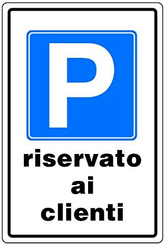 Cartello in alluminio bianco Parcheggio riservato ai clienti 30x20 cm