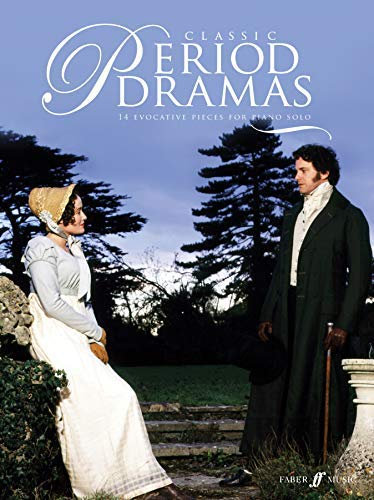 Classic Period Dramas: 14 Evocative Solo Piano Pieces from Classic Feature Films, Including Pride & Prejudice, Becoming Jane, Emma and Brides (Faber Edition) by Various Authors(2010-03-01)