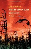 Wenn die Nacht anbricht : Roman. = The well and the mine ; 9783442741182