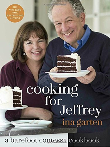 {{Cooking for Jeffrey by Ina Garten}