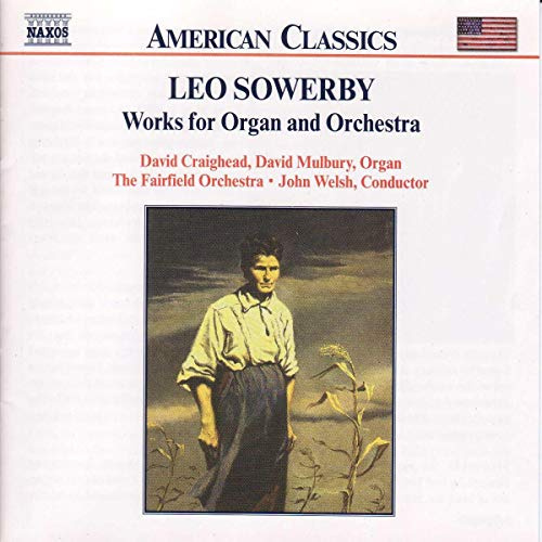 Sowerby: Works for Organ & Orchestra