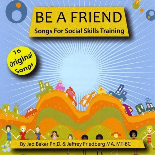 Be A Friend: Songs For Social Skills Training