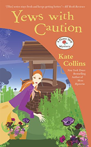 Yews with Caution (Flower Shop Mystery Book 19)