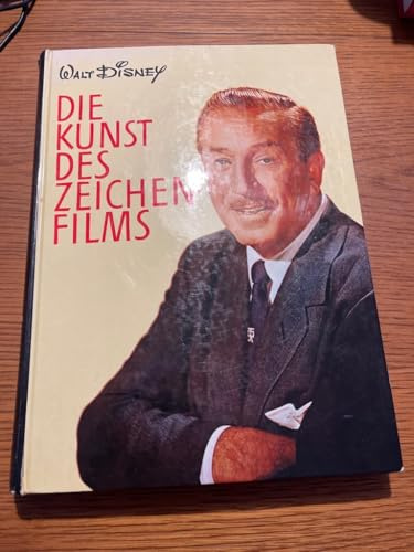 Walt Disney. Die Kunst des Zeichenfilms