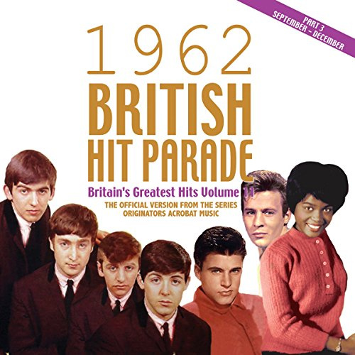 The 1962 British Hit Parade Part Three: September - December