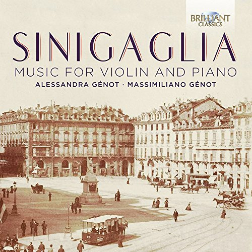 Sinigaglia: Music for Violin & Piano
