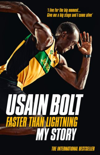 Faster than Lightning: My Autobiography: THE AUTOBIOGRAPHY OF THE EIGHT-TIME OLYMPIC GOLD MEDALIST (English Edition)
