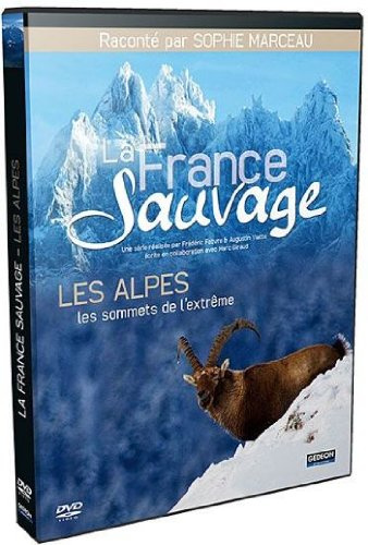La France sauvage : les alpes le sommet de l'extrême [FR Import]