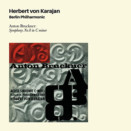 Anton Bruckjner: Symphony Nº8 In C Minor + 4 Bonus Tracks