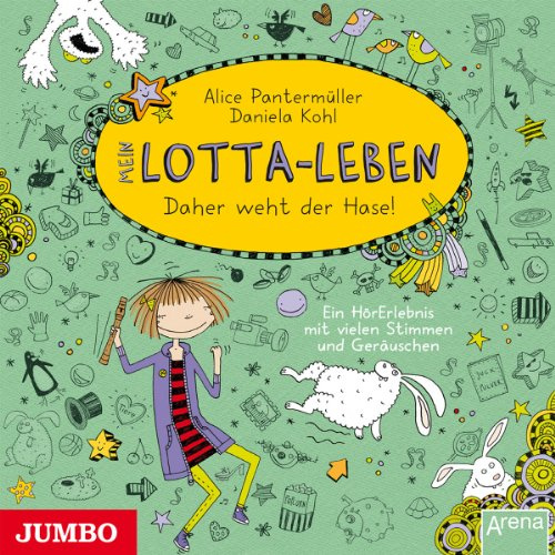 Mein Lotta-Leben: Daher Weht der Hase (Teil 4)