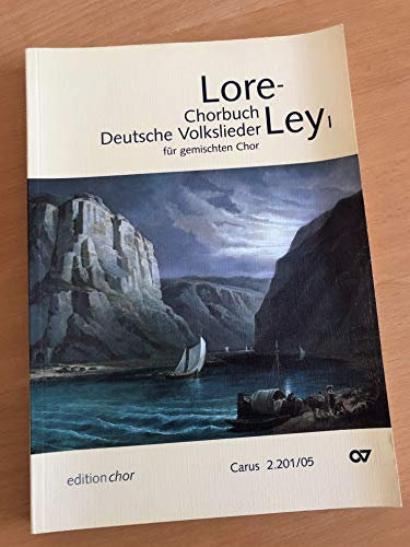 Chorbuch Lore-Ley 1. Editionchor ab 20 Ex.