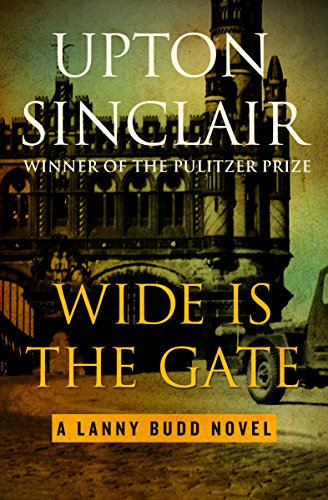 Wide Is the Gate (The Lanny Budd Novels Book 4) (English Edition)
