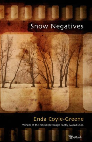 Snow Negatives by Enda Coyle-Greene (15-Nov-2007) Paperback