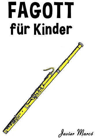 Fagott für Kinder: Weihnachtslieder, Klassische Musik, Kinderlieder, Traditionelle Lieder und Volkslieder!