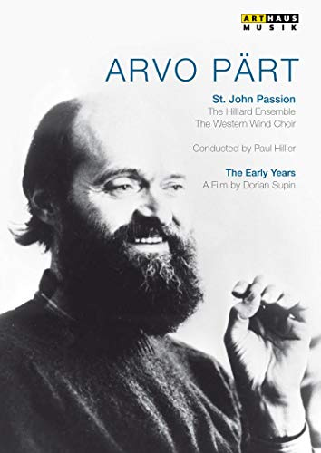 Arvo Part: The Early Years - A Portrait | St. John Passion