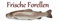 Werbebanner Frische Forellen