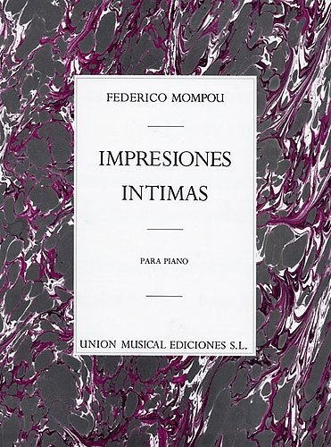 Impresiones ¡ntimas. Klavier Solo.