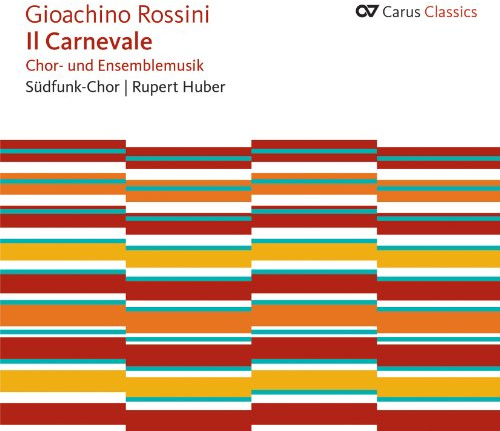 Rossini: Il Carnevale - Chor- und Ensemblemusik