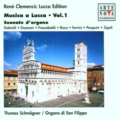 Musica a Lucca Vol. 1 (Suonate d'organo)