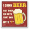 2 x 10cm/100mm I Drink Beer Vinyl Stickers Funny #7191