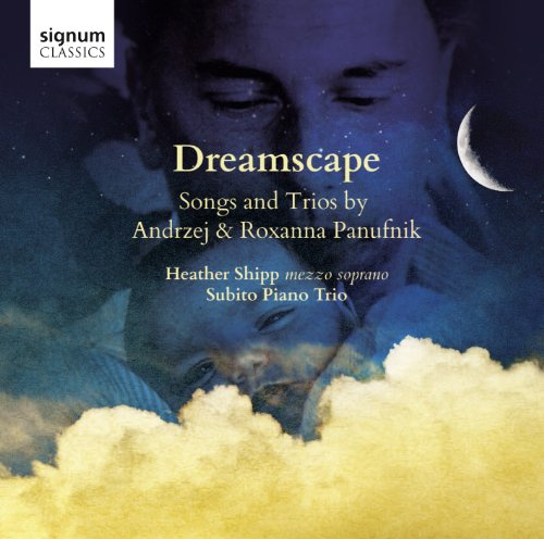Dreamscape (Songs & Chamber Music By Panufnik)