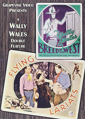 Breed of the West (1930) - Flying Lariats (1931)