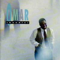 (Superbe CD Album OMAR CHANDLER, 11 Tracks) Do You Really Want It / Love Tangle / This Must Be Heaven / I'd Rather Be With You / Giving You Every Drop / Better World / Move Something u.a.