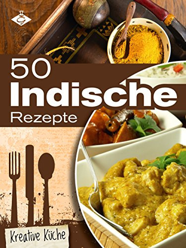 50 indische Rezepte (Kreative Küche 17)