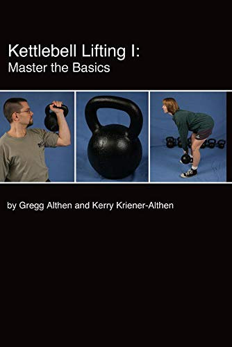 Kettlebell Lifting I: Master the Basics