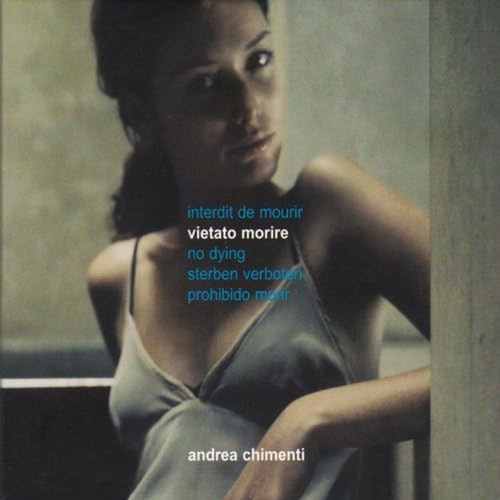 Andrea Chimenti - Vietato Morire