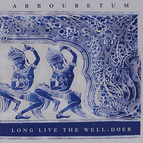 Long Live the Well-Doer
