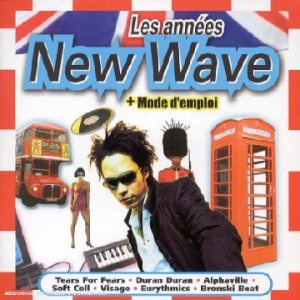 Les Années New Wave + Mode d'emploi