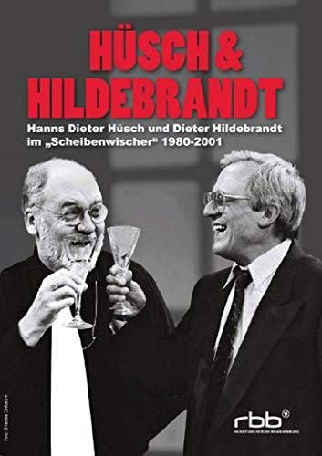 Hüsch & Hildebrandt - Hanns Dieter Hüsch & Dieter Hildebrandt im Scheibenwischer 1980-2001
