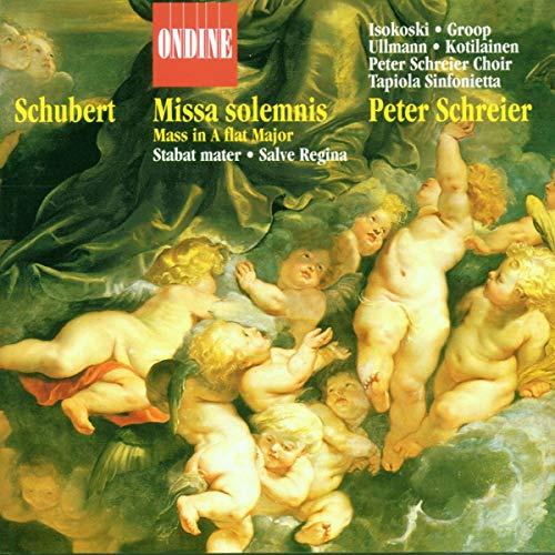Schubert: Missa solemnis; Stabat mater; Salve Regina