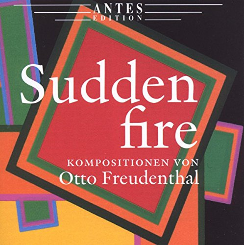Sudden Fire Compositions