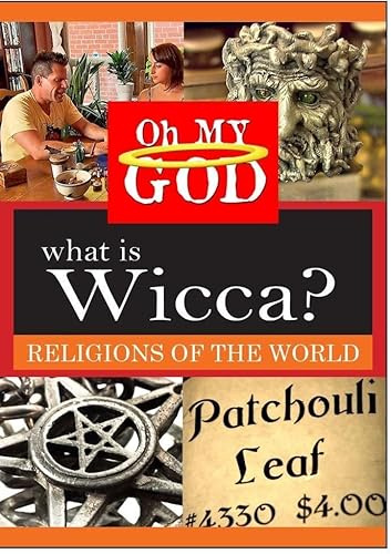 Oh My God: Religions of the World: What Is Wicca?