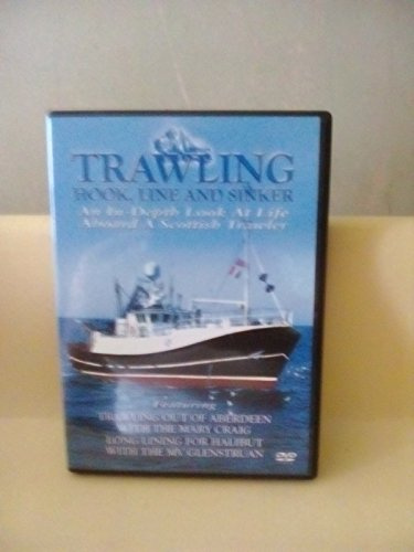 Trawling Hook, Line And Sinker - In-Depth Look At Life Aboard A Scottish Trawler [DVD]